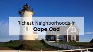 Nobska Point Light in Woods Hole at sunset, with the text, "Richest Neighborhoods in Cape Cod," overlaid